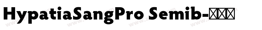 HypatiaSangPro Semib字体转换